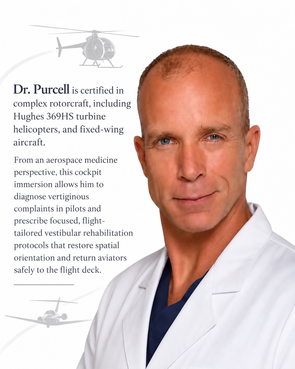 Portrait of Dr. Ian Purcell in a white coat. Dr. Purcell is certified in complex rotorcraft, including Hughes 369HS turbine helicopters, and fixed-wing aircraft.